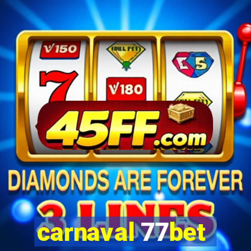 carnaval 77bet